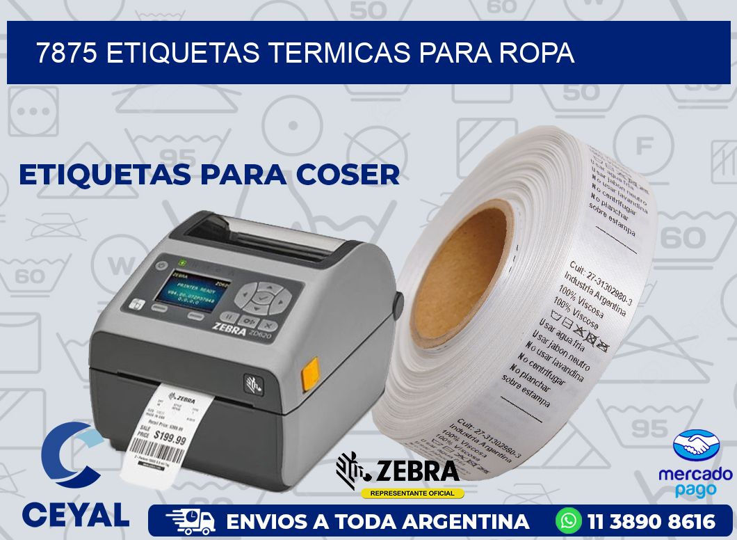 7875 ETIQUETAS TERMICAS PARA ROPA