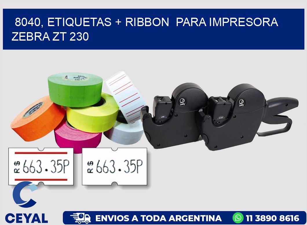 8040, etiquetas + ribbon  para impresora zebra ZT 230