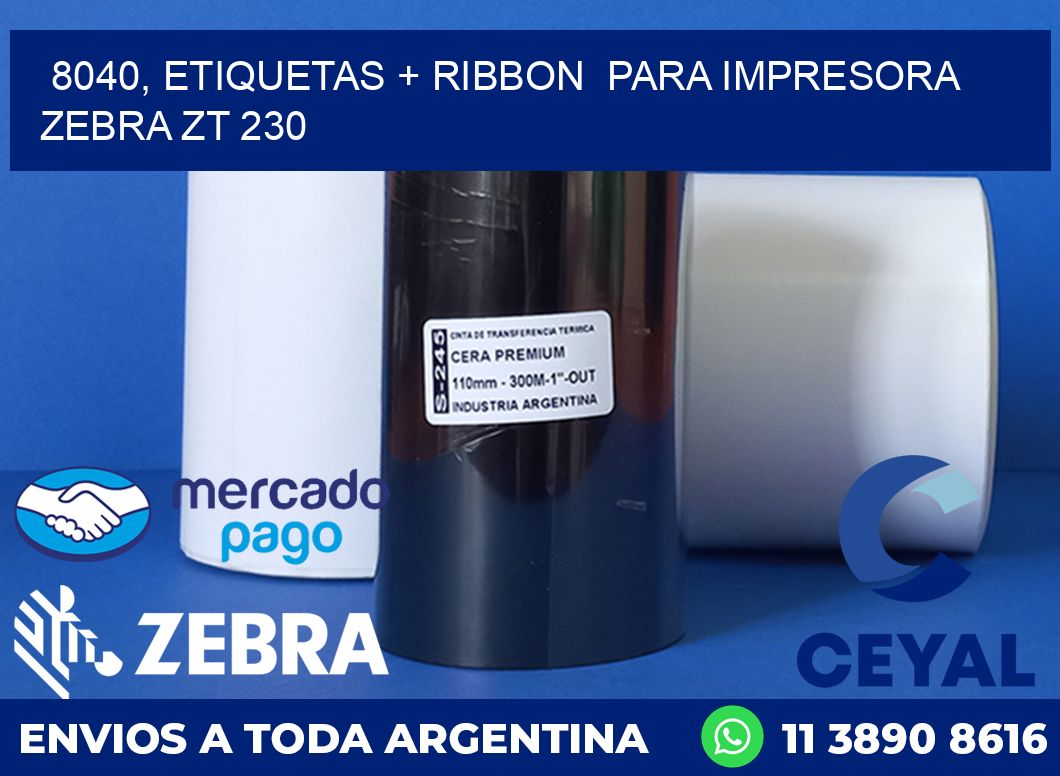8040, etiquetas + ribbon  para impresora zebra ZT 230