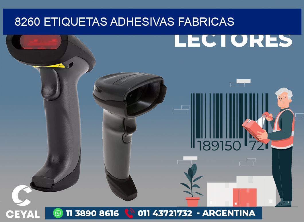 8260 ETIQUETAS ADHESIVAS FABRICAS