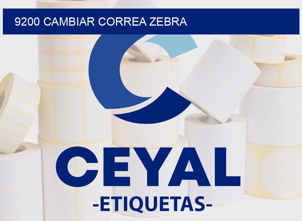 9200 CAMBIAR CORREA ZEBRA