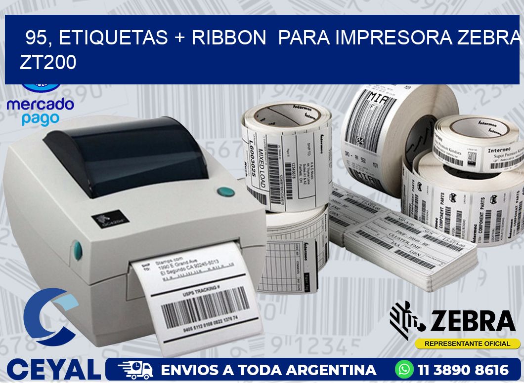 95, etiquetas + ribbon  para impresora zebra ZT200