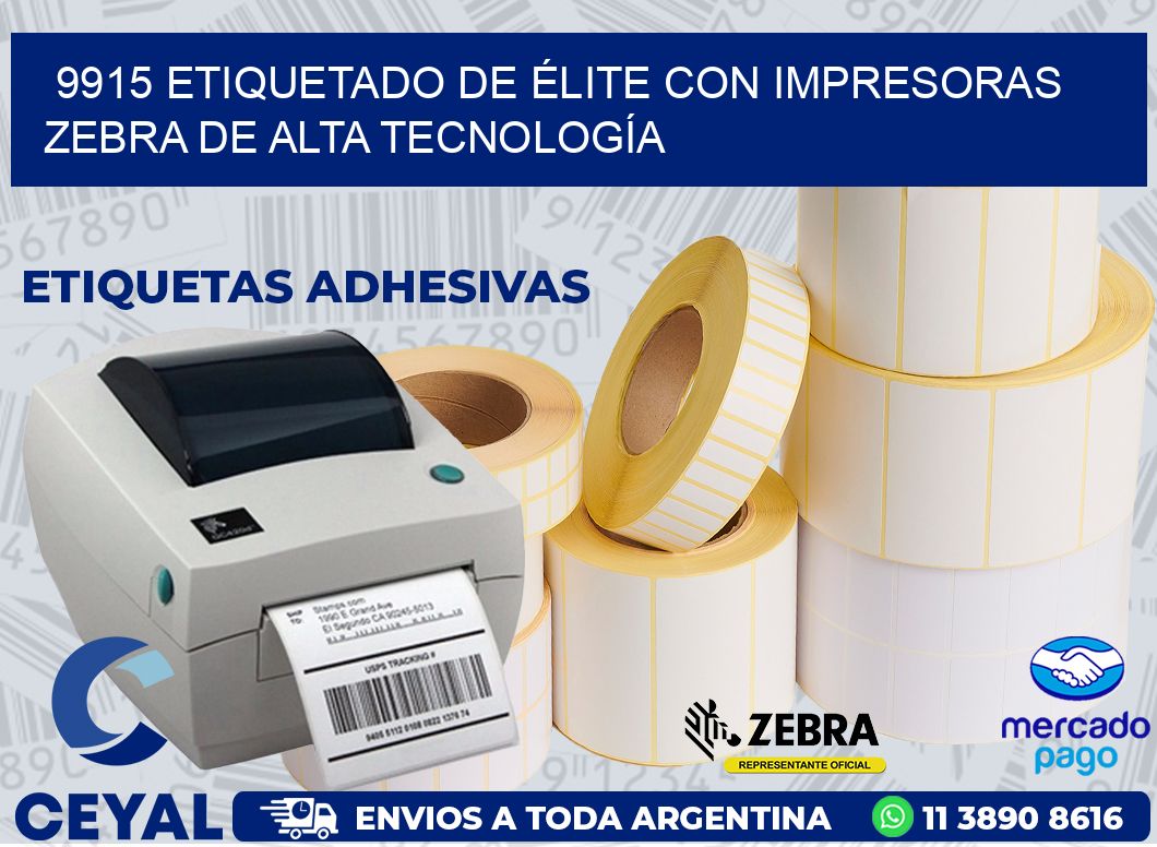 9915 ETIQUETADO DE ÉLITE CON IMPRESORAS ZEBRA DE ALTA TECNOLOGÍA