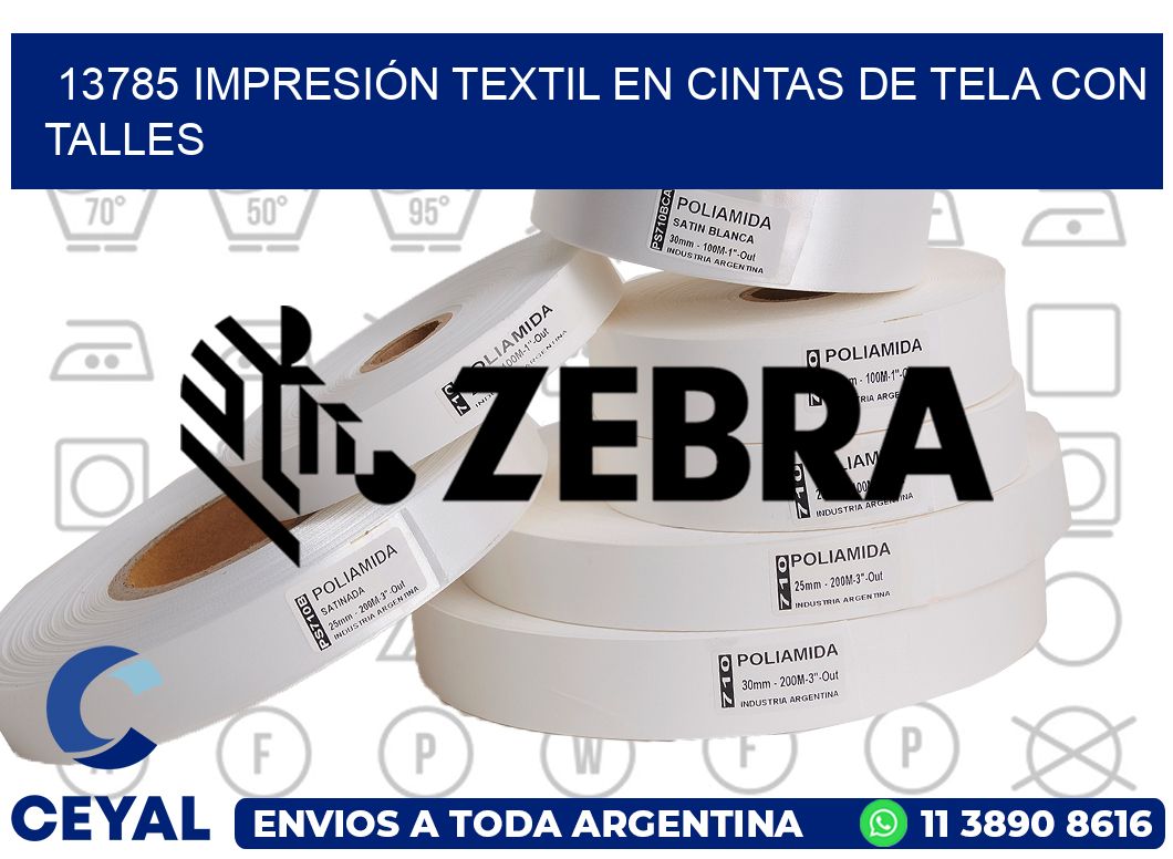 13785 IMPRESIÓN TEXTIL EN CINTAS DE TELA CON TALLES