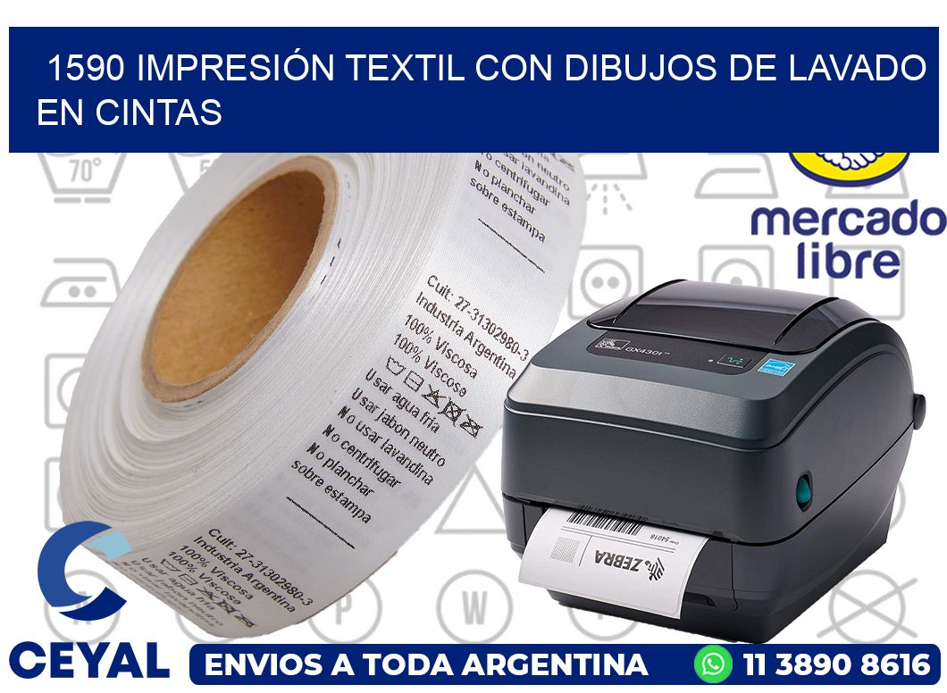 1590 IMPRESIÓN TEXTIL CON DIBUJOS DE LAVADO EN CINTAS