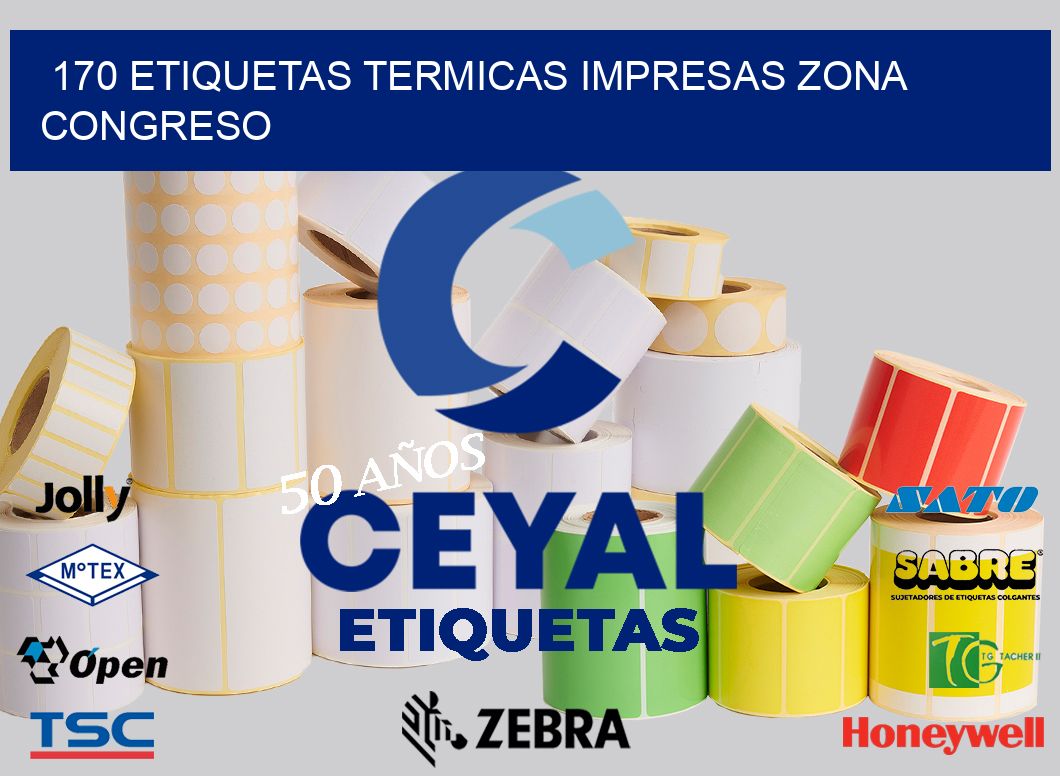 170 ETIQUETAS TERMICAS IMPRESAS ZONA CONGRESO