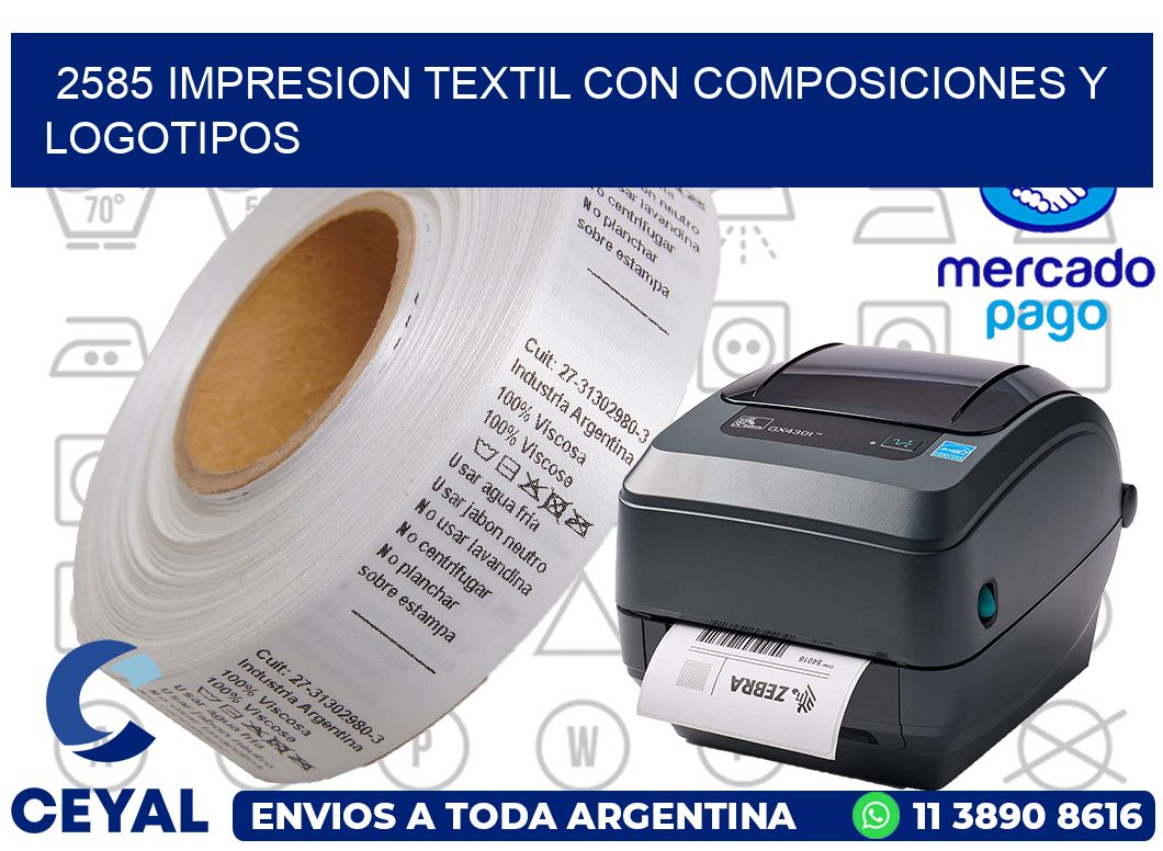 2585 IMPRESION TEXTIL CON COMPOSICIONES Y LOGOTIPOS