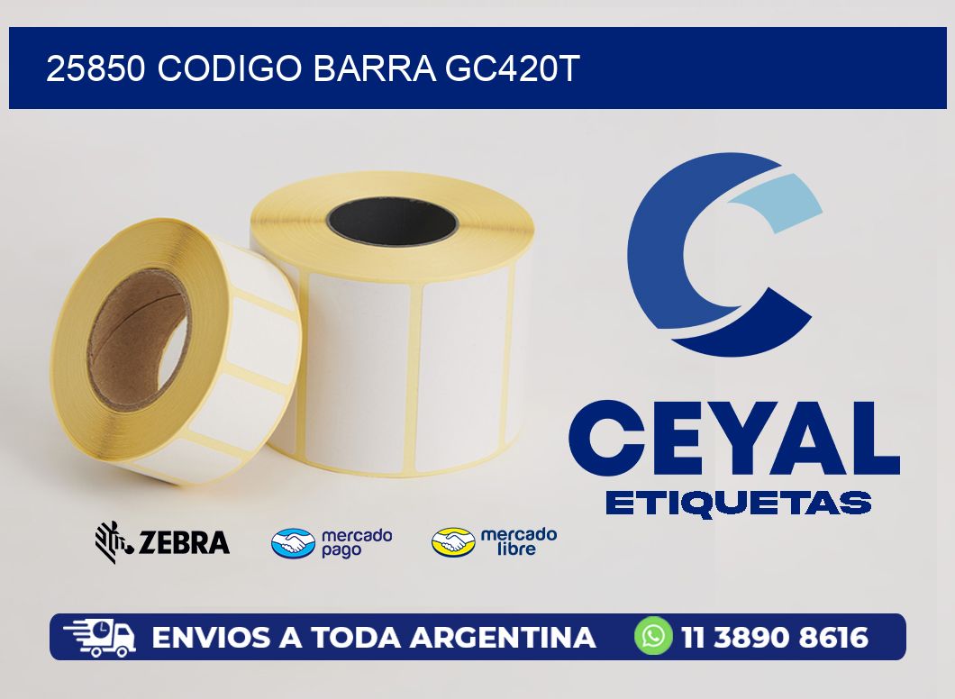 25850 CODIGO BARRA GC420T