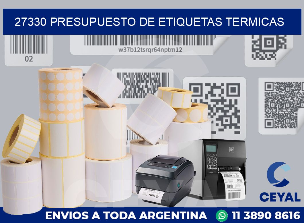 27330 PRESUPUESTO DE ETIQUETAS TERMICAS