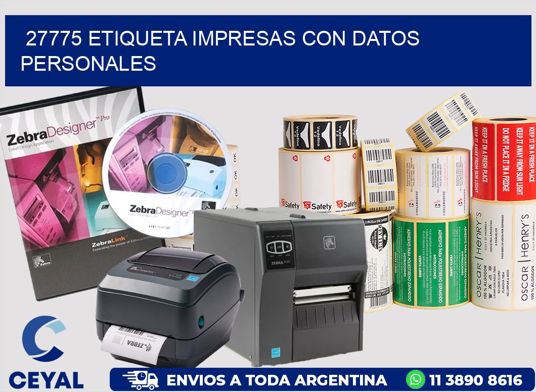 27775 ETIQUETA IMPRESAS CON DATOS PERSONALES