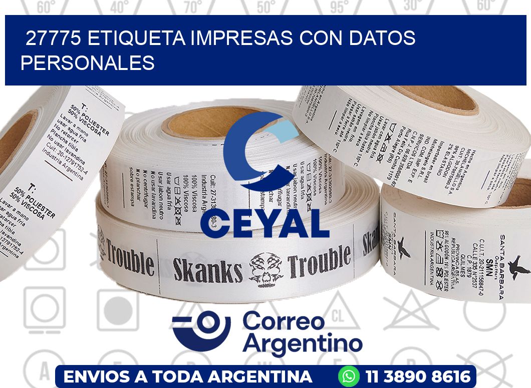 27775 ETIQUETA IMPRESAS CON DATOS PERSONALES