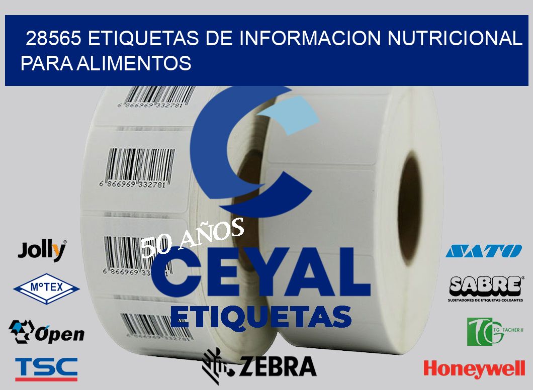 28565 ETIQUETAS DE INFORMACION NUTRICIONAL PARA ALIMENTOS