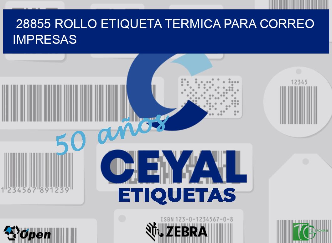 28855 ROLLO ETIQUETA TERMICA PARA CORREO IMPRESAS