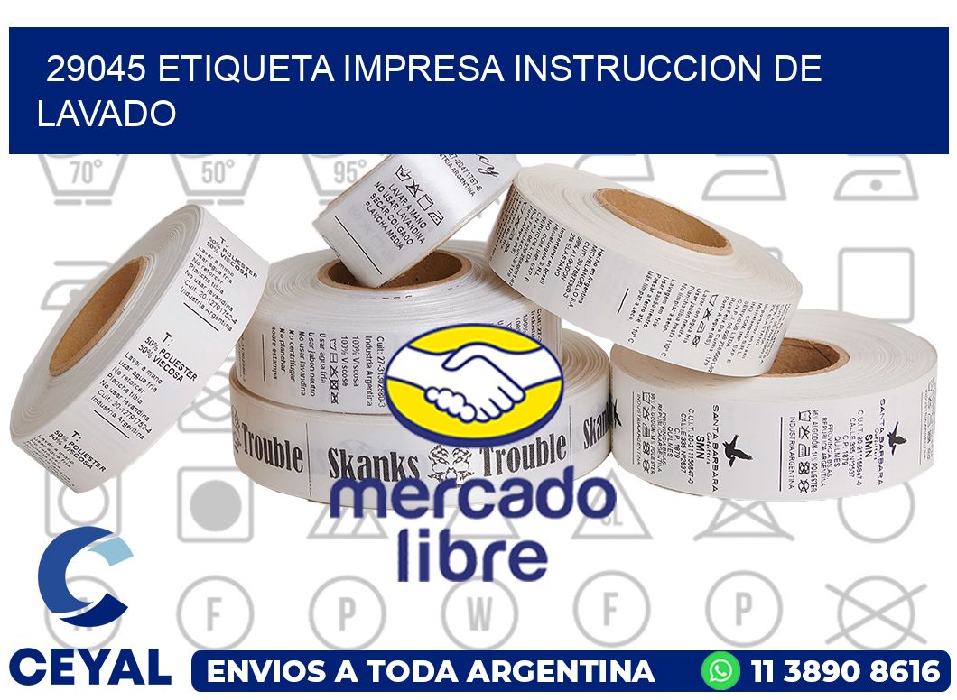 29045 ETIQUETA IMPRESA INSTRUCCION DE LAVADO