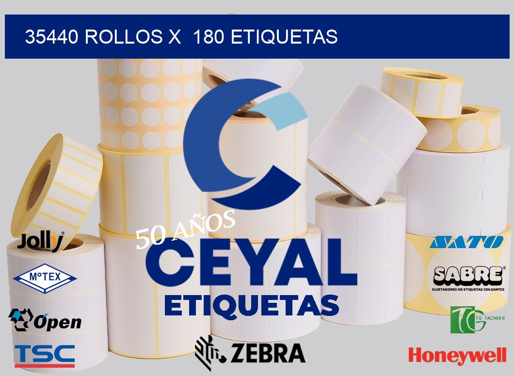 35440 Rollos x  180 etiquetas