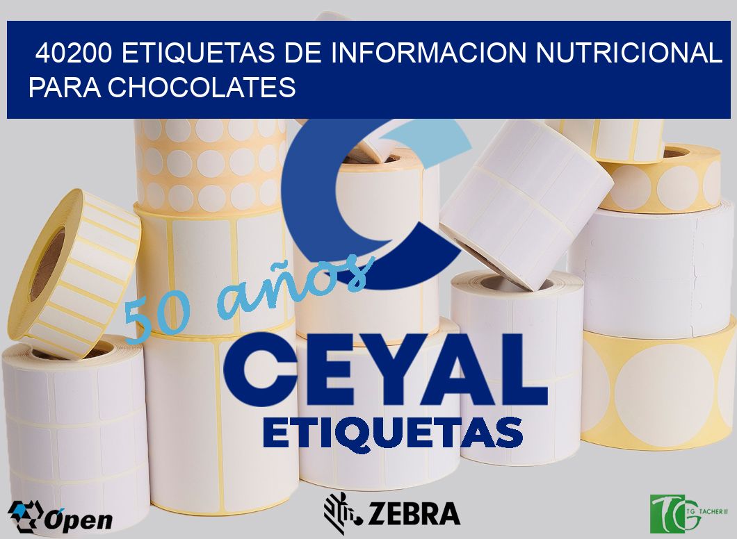 40200 ETIQUETAS DE INFORMACION NUTRICIONAL PARA CHOCOLATES