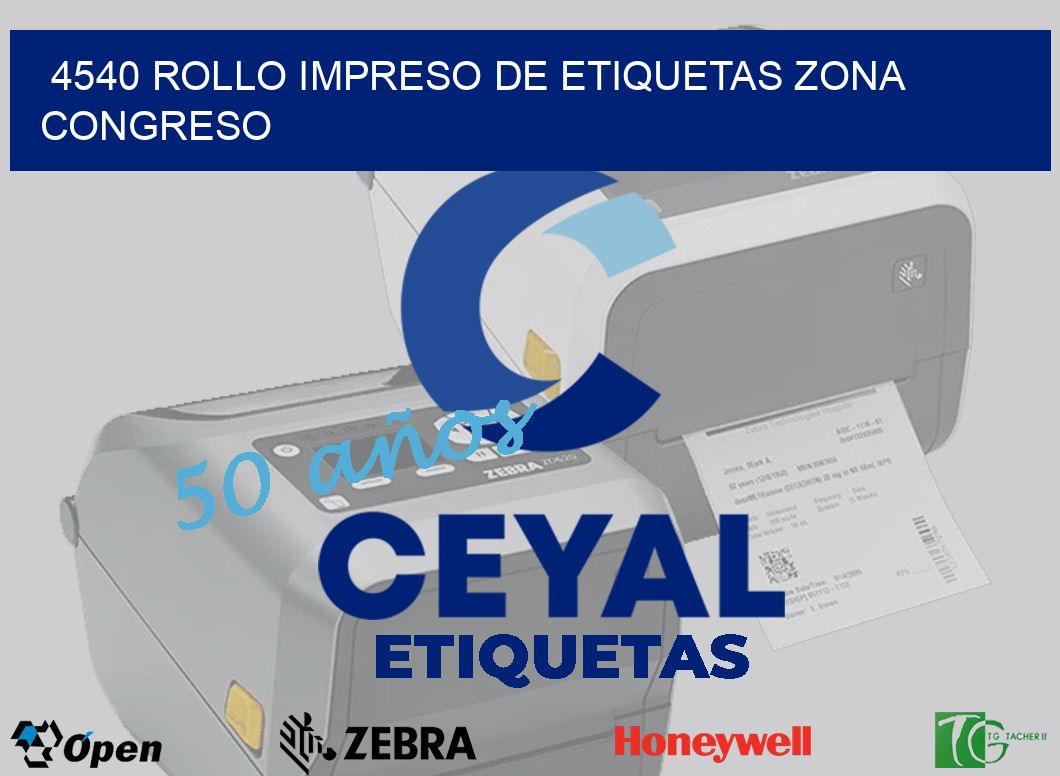 4540 ROLLO IMPRESO DE ETIQUETAS ZONA CONGRESO