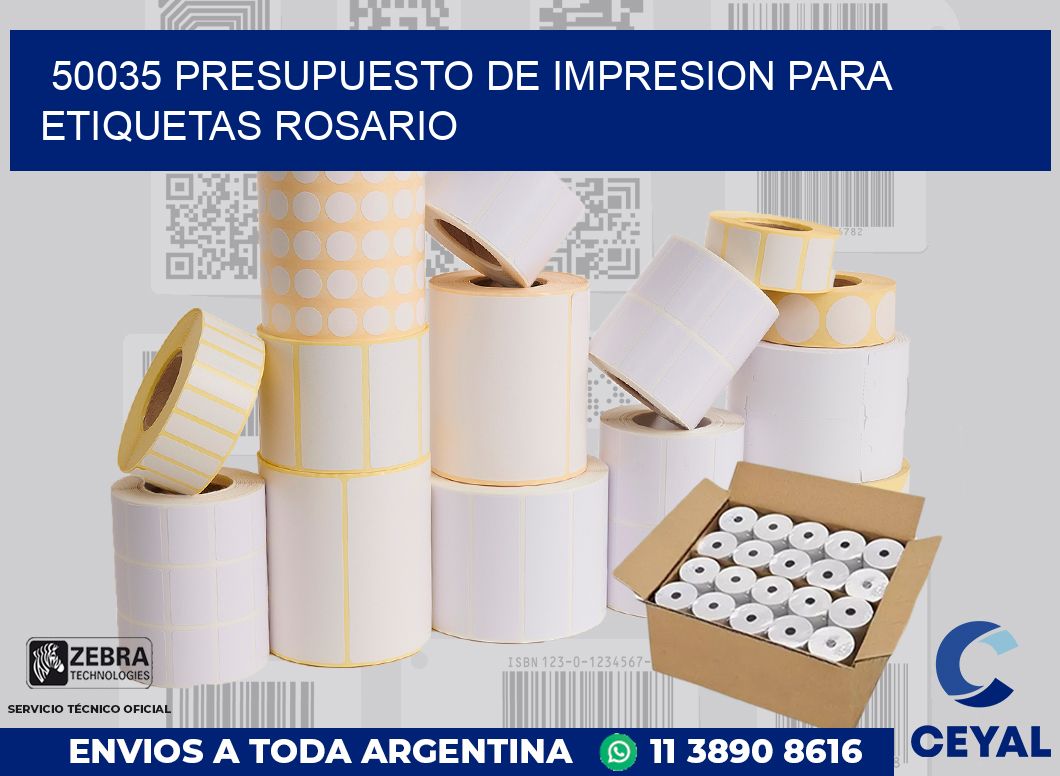 50035 PRESUPUESTO DE IMPRESION PARA ETIQUETAS ROSARIO