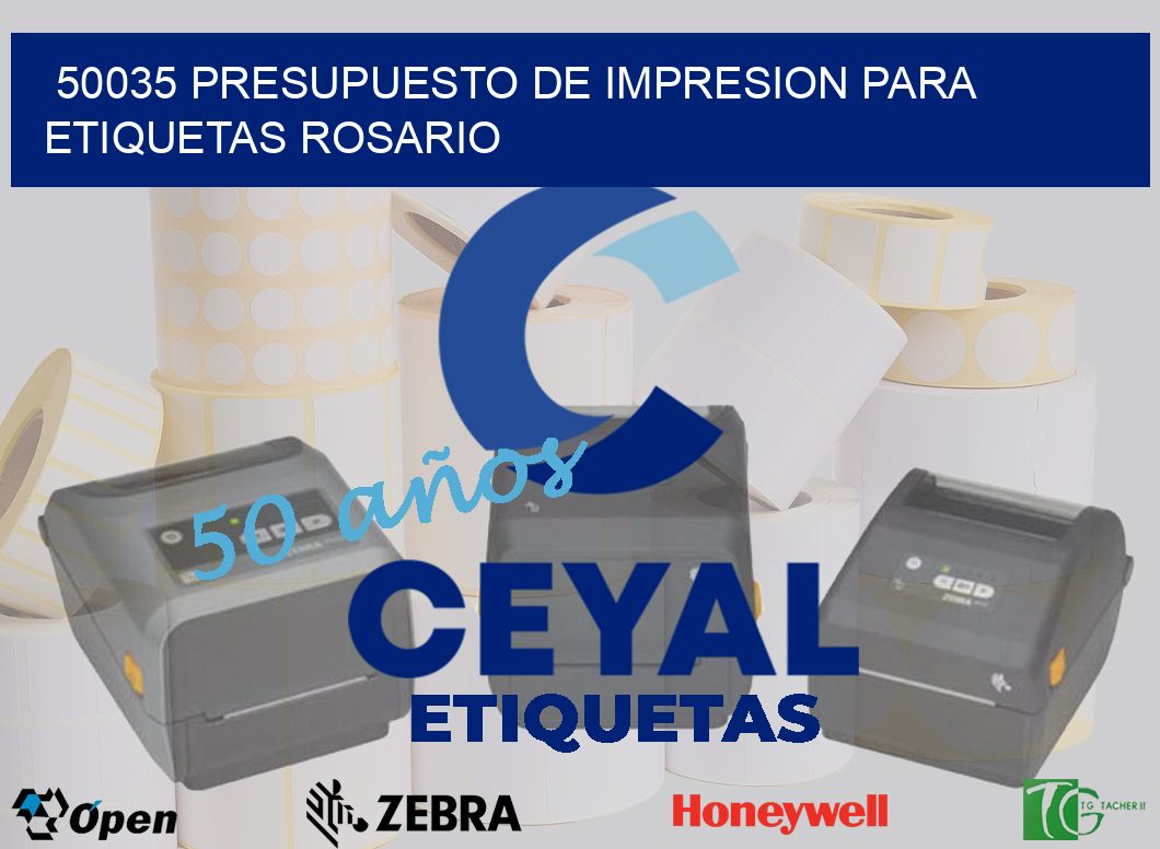 50035 PRESUPUESTO DE IMPRESION PARA ETIQUETAS ROSARIO