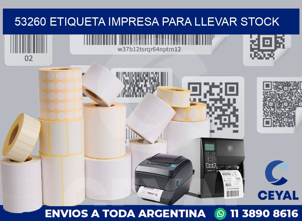 53260 ETIQUETA IMPRESA PARA LLEVAR STOCK