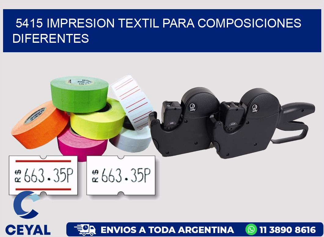 5415 IMPRESION TEXTIL PARA COMPOSICIONES DIFERENTES