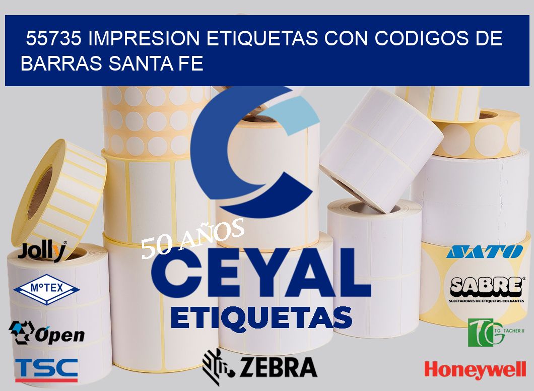 55735 IMPRESION ETIQUETAS CON CODIGOS DE BARRAS SANTA FE