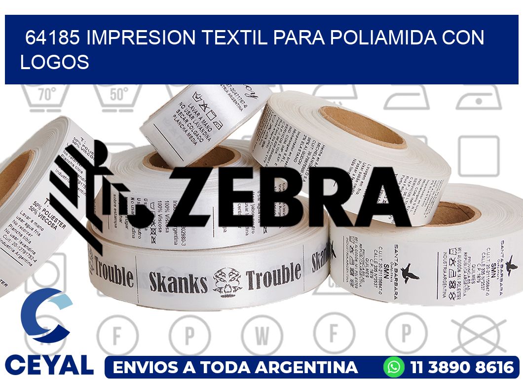 64185 IMPRESION TEXTIL PARA POLIAMIDA CON LOGOS