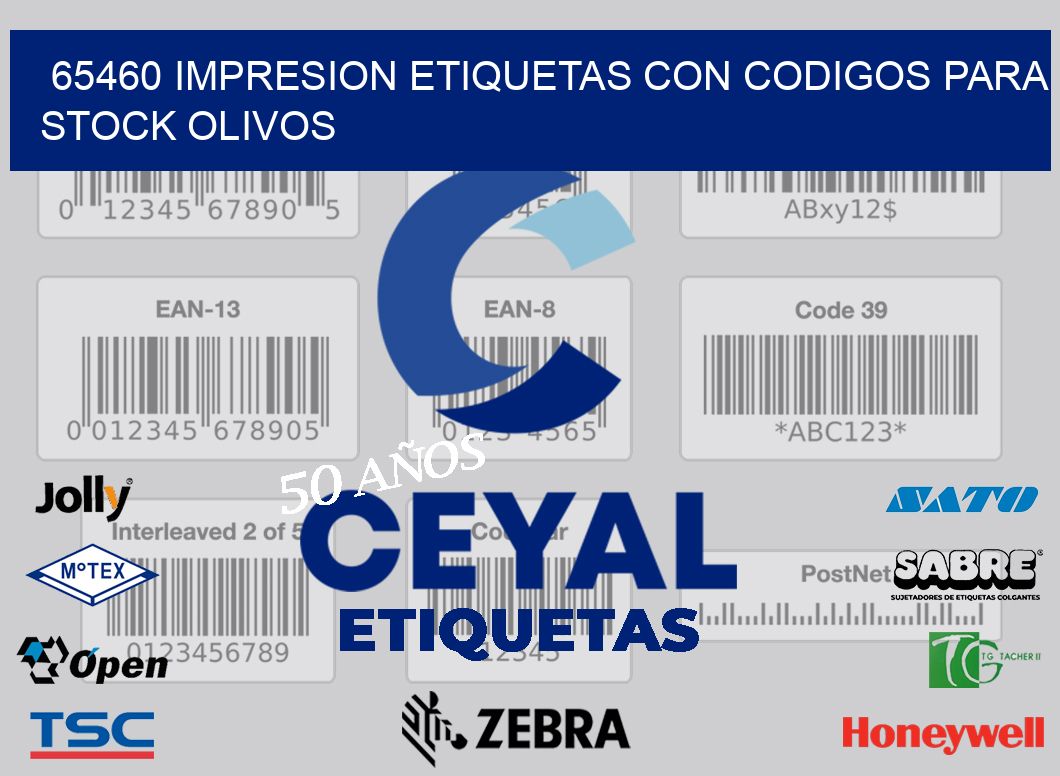 65460 IMPRESION ETIQUETAS CON CODIGOS PARA STOCK OLIVOS