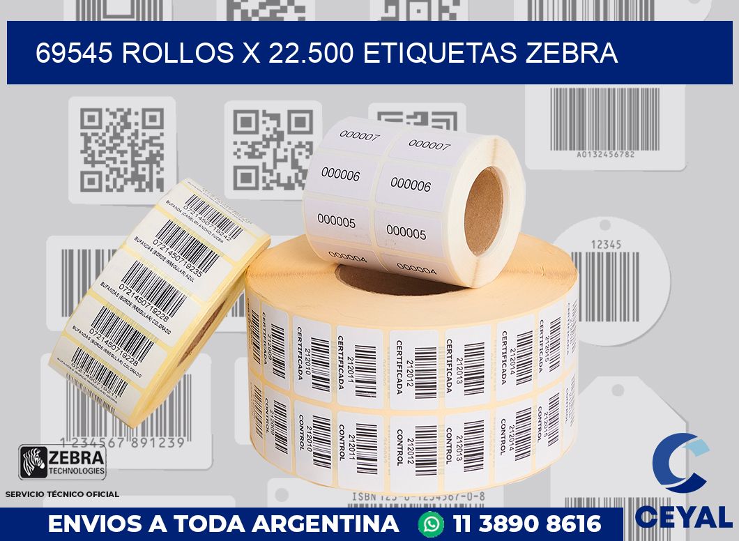 69545 Rollos x 22.500 etiquetas zebra