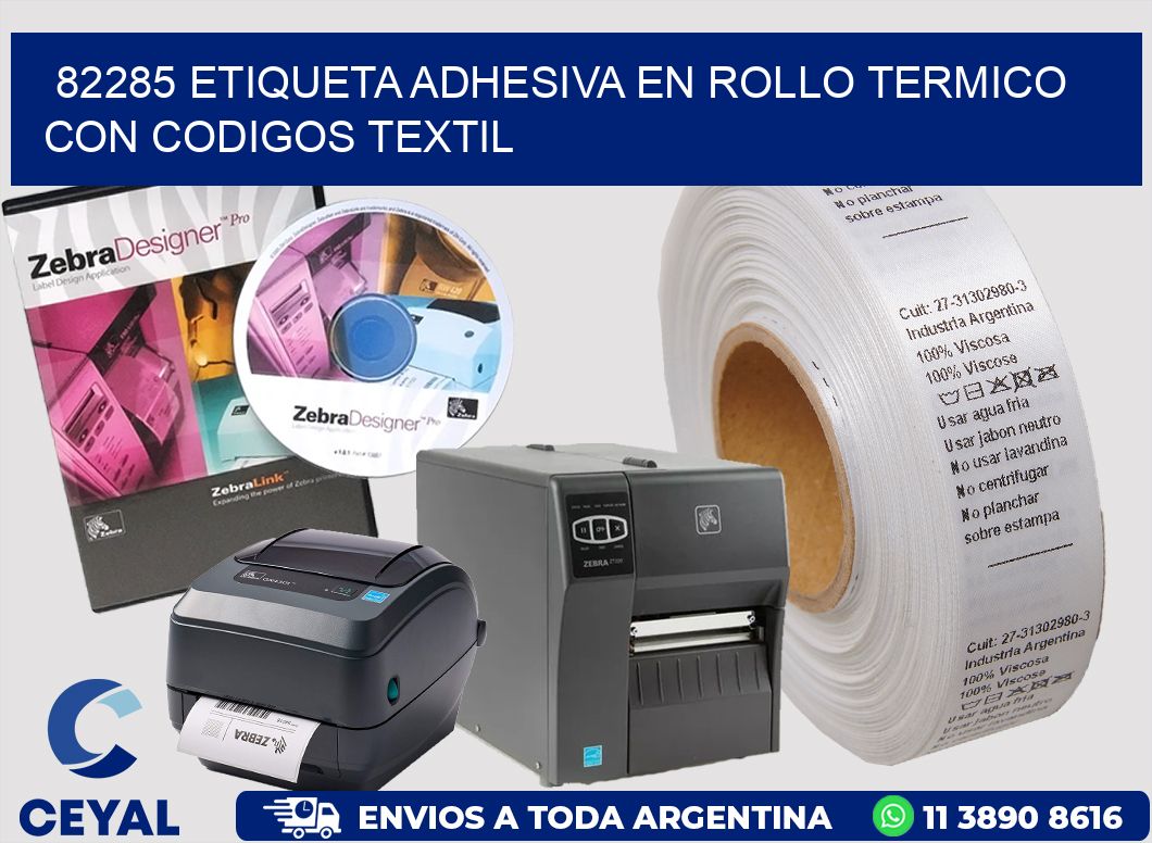 82285 ETIQUETA ADHESIVA EN ROLLO TERMICO CON CODIGOS TEXTIL
