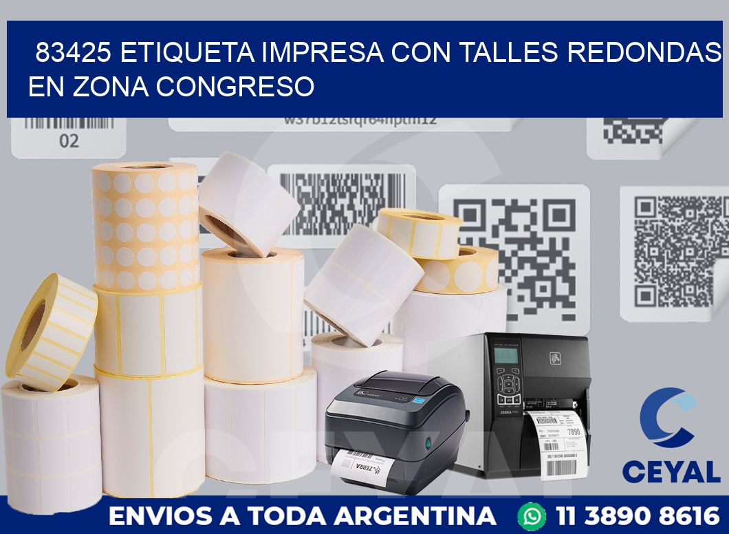 83425 ETIQUETA IMPRESA CON TALLES REDONDAS EN ZONA CONGRESO