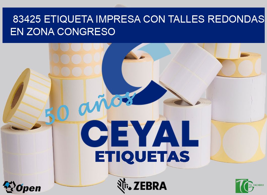 83425 ETIQUETA IMPRESA CON TALLES REDONDAS EN ZONA CONGRESO