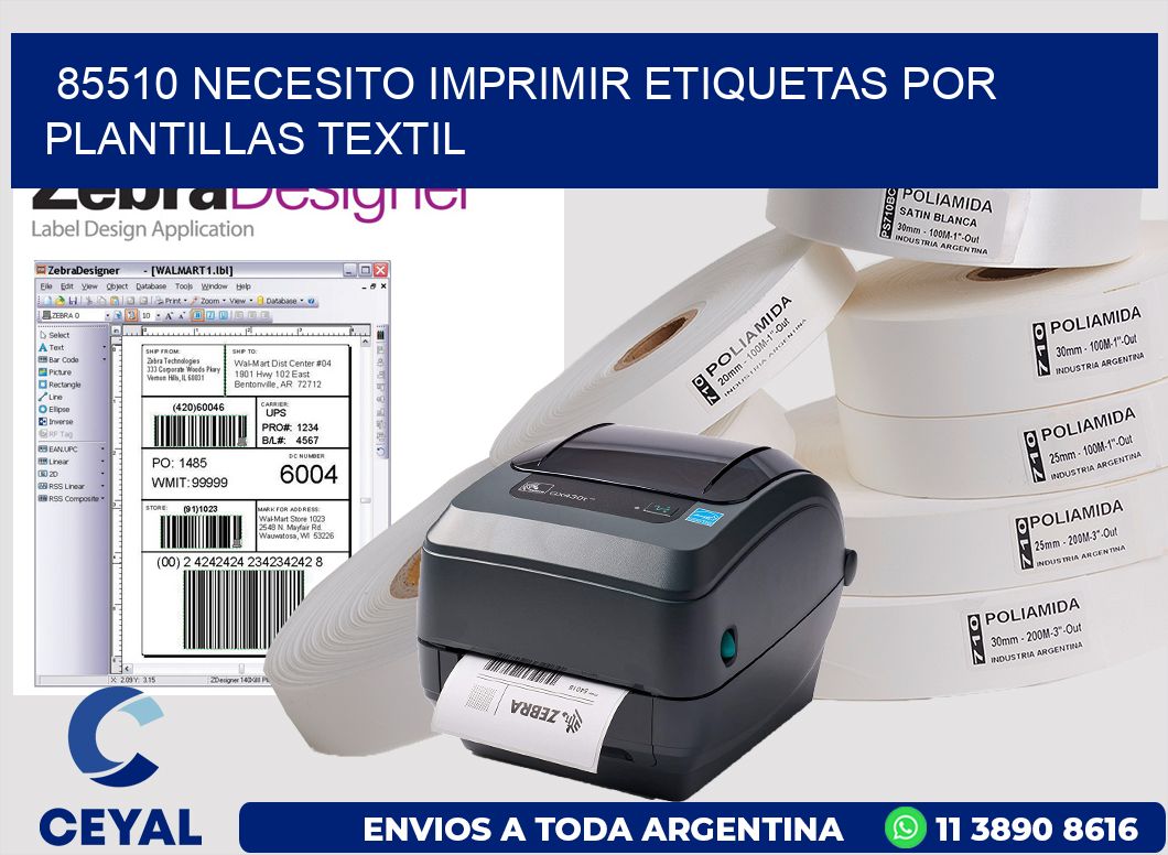 85510 NECESITO IMPRIMIR ETIQUETAS POR PLANTILLAS TEXTIL