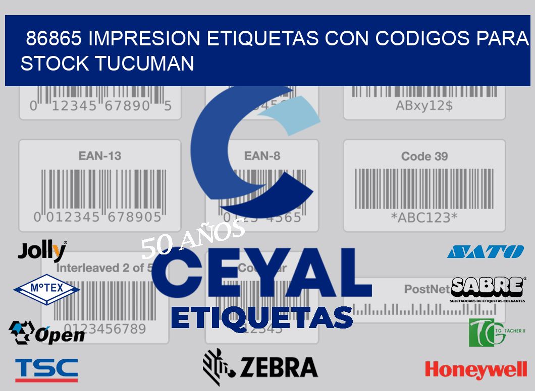 86865 IMPRESION ETIQUETAS CON CODIGOS PARA STOCK TUCUMAN