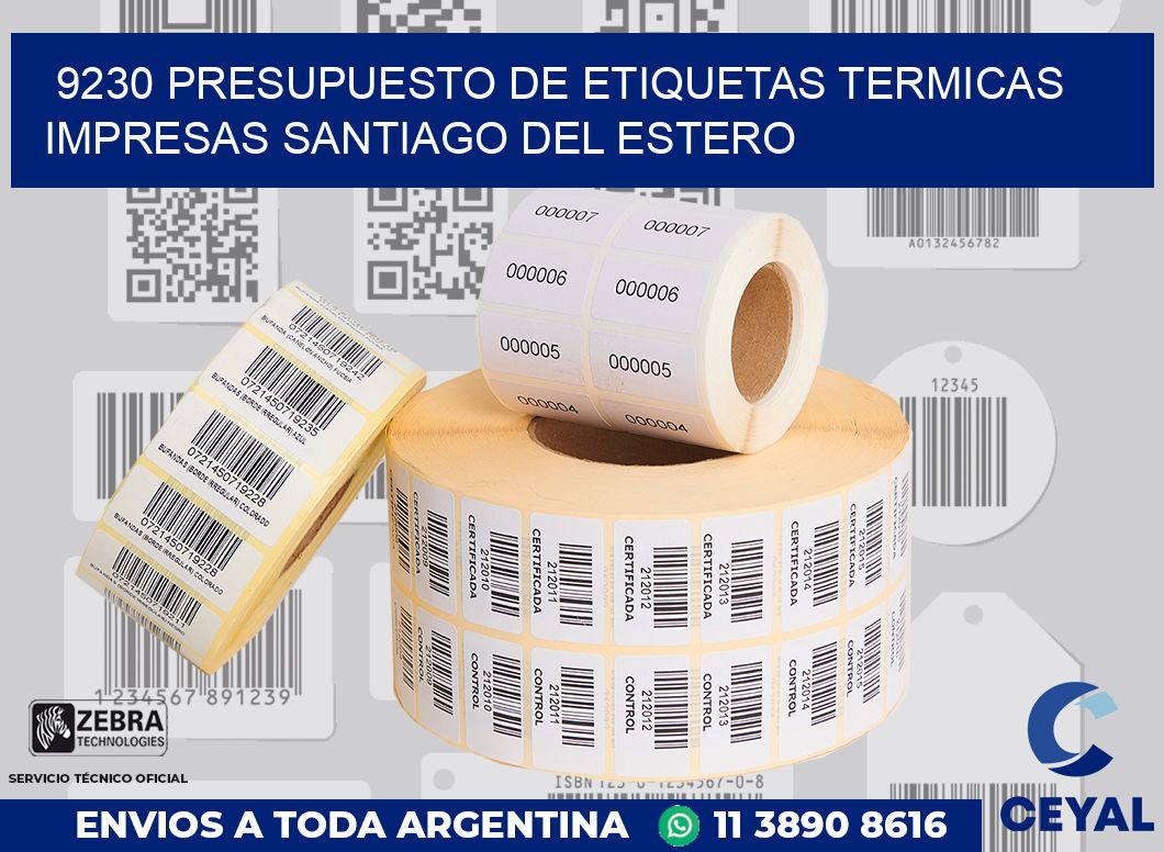 9230 PRESUPUESTO DE ETIQUETAS TERMICAS IMPRESAS SANTIAGO DEL ESTERO