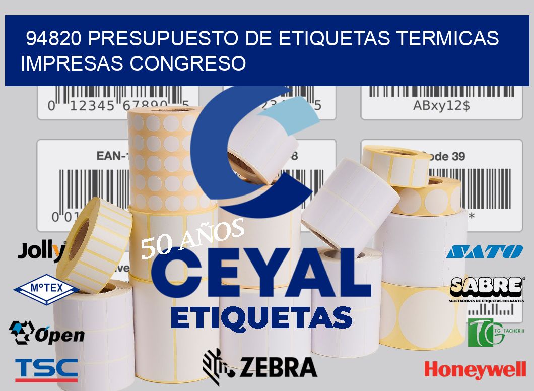 94820 PRESUPUESTO DE ETIQUETAS TERMICAS IMPRESAS CONGRESO