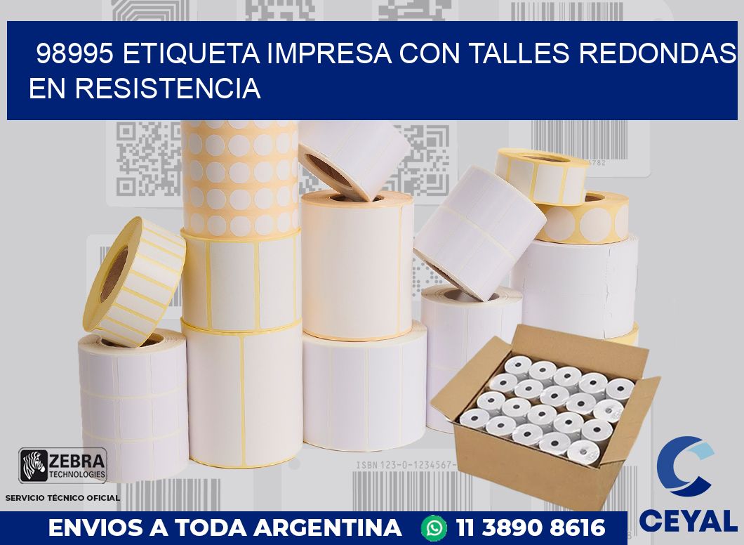 98995 ETIQUETA IMPRESA CON TALLES REDONDAS EN RESISTENCIA