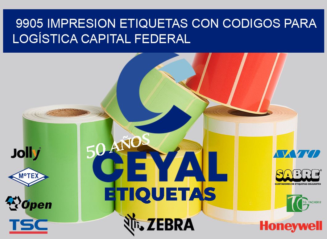 9905 IMPRESION ETIQUETAS CON CODIGOS PARA LOGÍSTICA CAPITAL FEDERAL