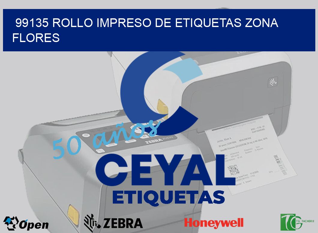 99135 ROLLO IMPRESO DE ETIQUETAS ZONA FLORES