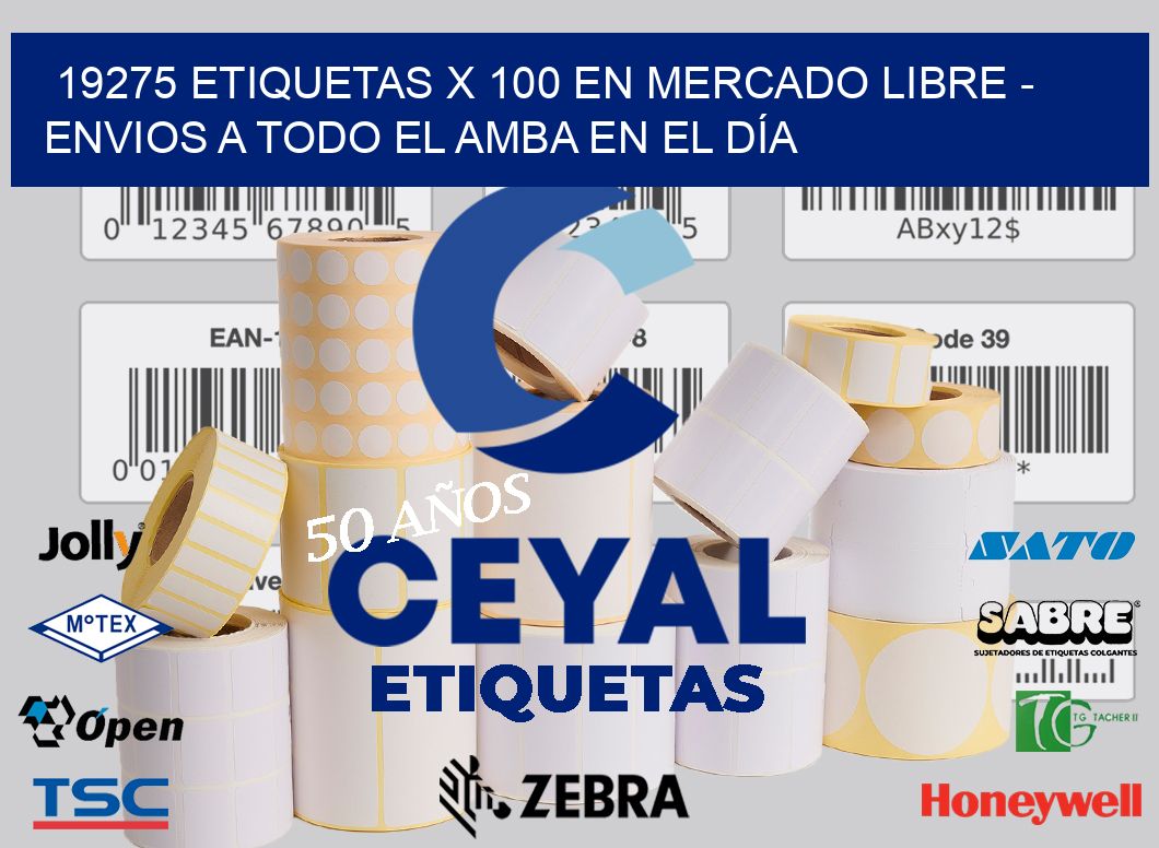 19275 ETIQUETAS X 100 EN MERCADO LIBRE – ENVIOS A TODO EL AMBA EN EL DÍA