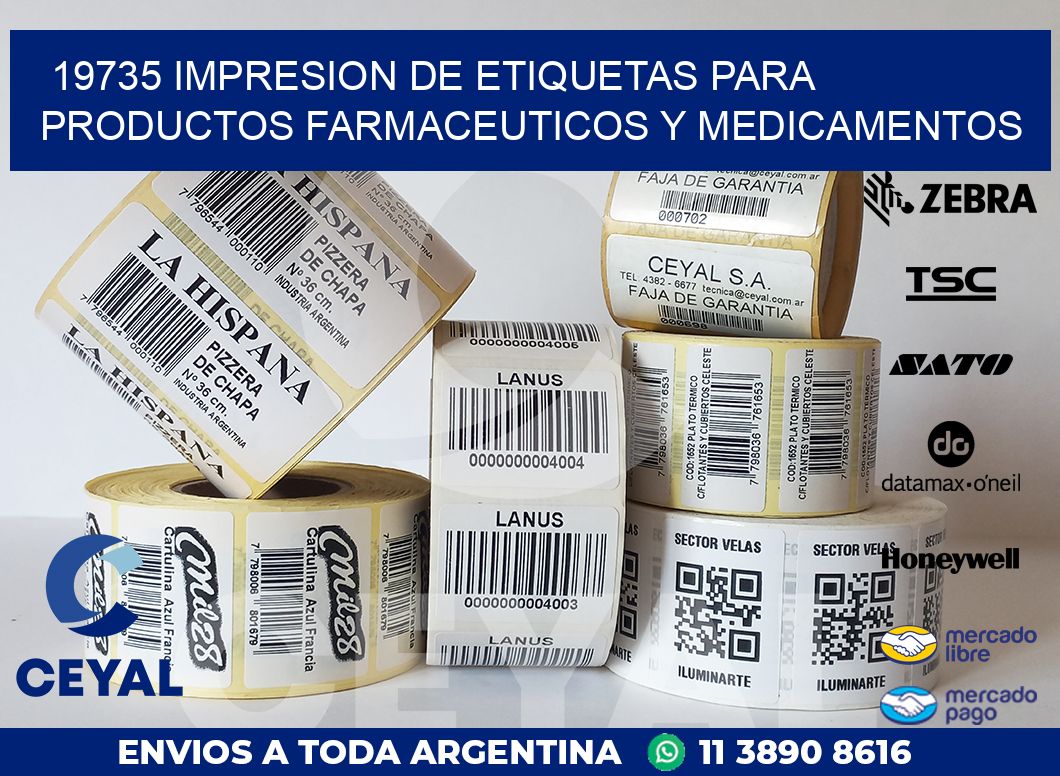 19735 IMPRESION DE ETIQUETAS PARA PRODUCTOS FARMACEUTICOS Y MEDICAMENTOS