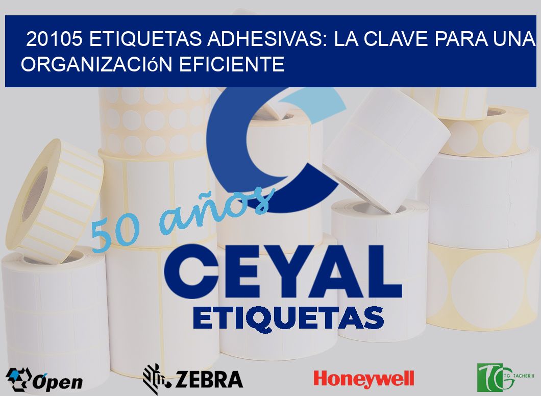 20105 Etiquetas Adhesivas: La Clave para una Organización Eficiente
