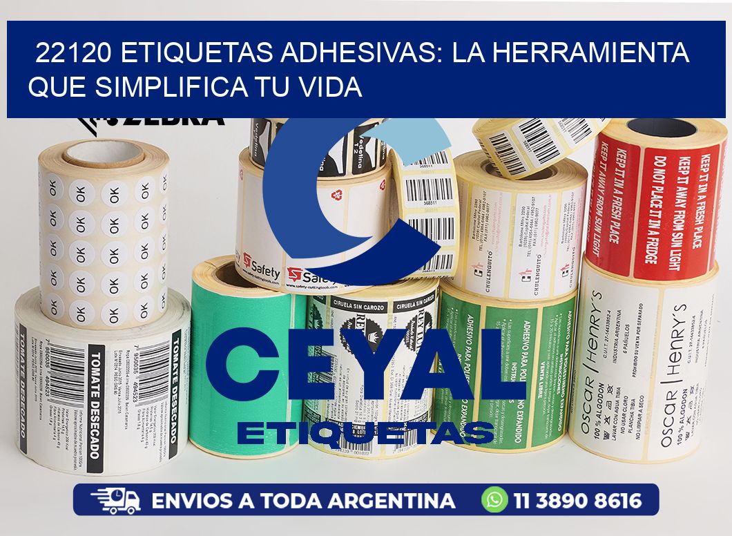 22120 Etiquetas Adhesivas: La Herramienta que Simplifica tu Vida