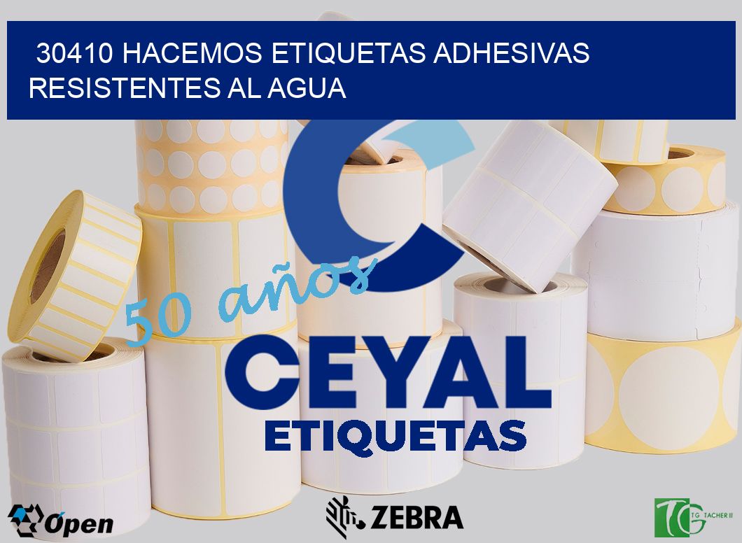 30410 HACEMOS ETIQUETAS ADHESIVAS RESISTENTES AL AGUA