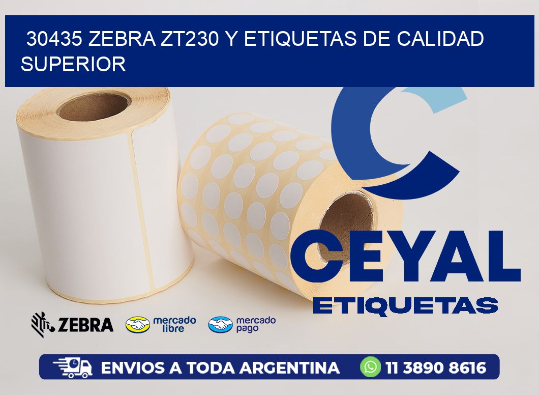 30435 Zebra ZT230 y Etiquetas de Calidad Superior