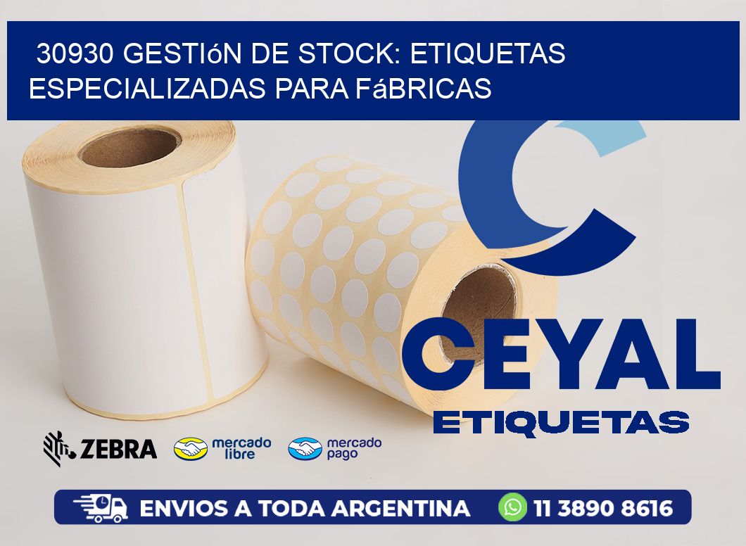 30930 Gestión de Stock: Etiquetas Especializadas para Fábricas