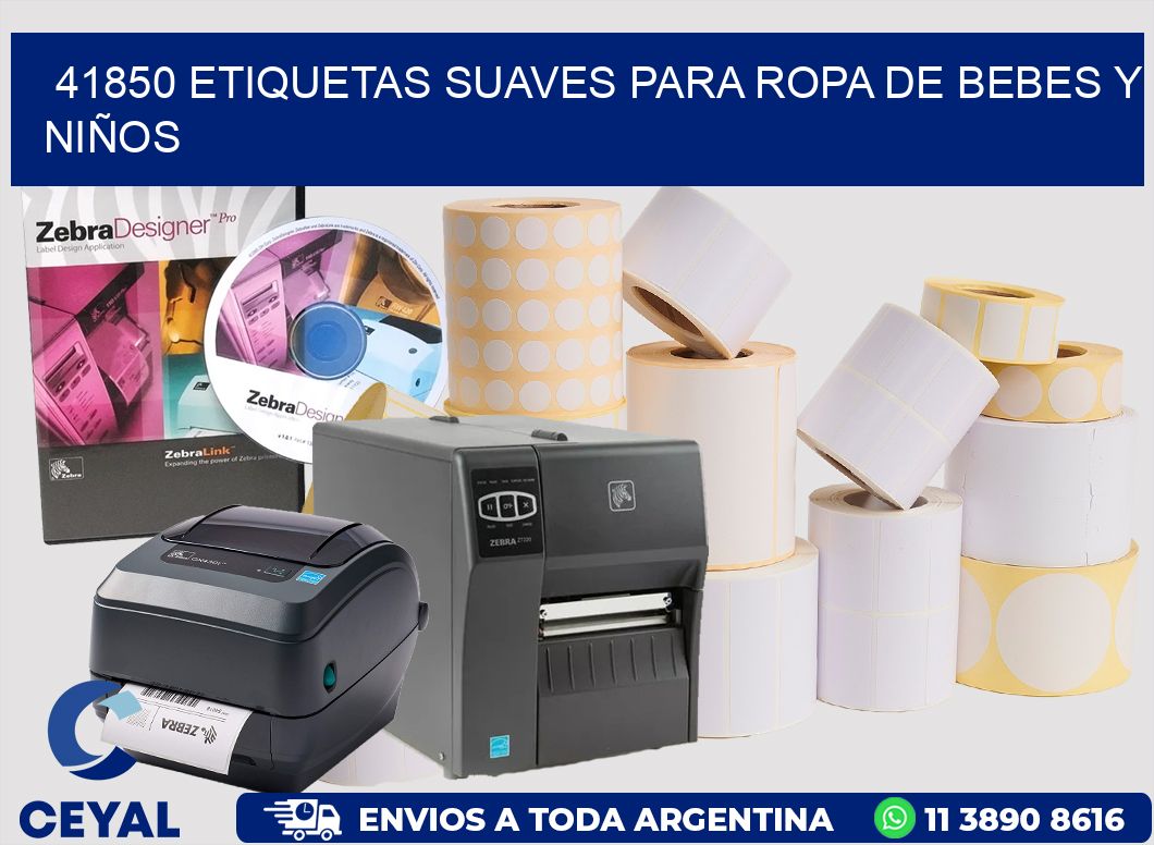 41850 ETIQUETAS SUAVES PARA ROPA DE BEBES Y NIÑOS
