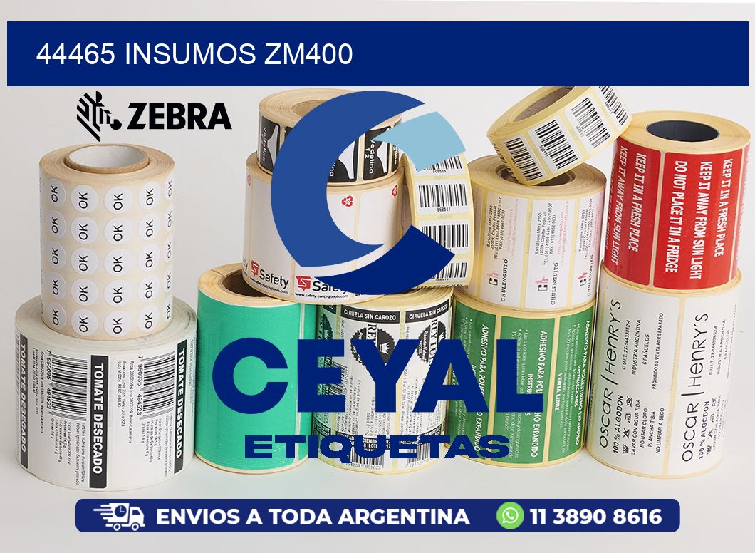 44465 INSUMOS ZM400