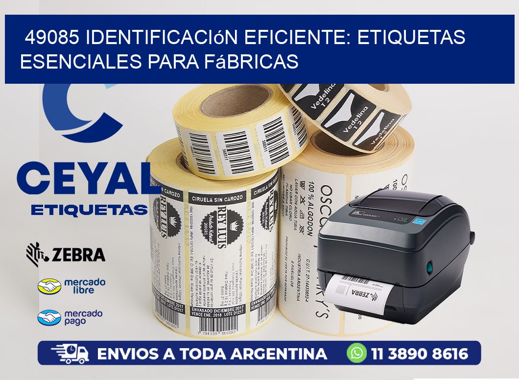 49085 Identificación Eficiente: Etiquetas Esenciales para Fábricas