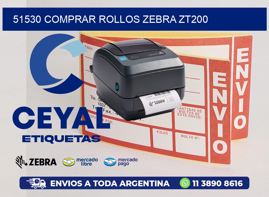 51530 COMPRAR ROLLOS ZEBRA ZT200